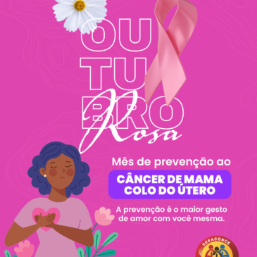 Outubro Rosa: Mês de prevenção ao câncer de mama e do colo do útero